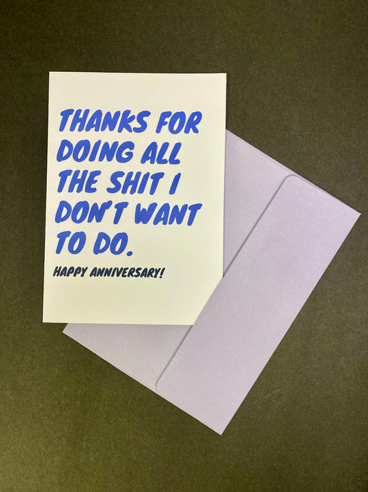 Sh*t I Don't Want to Do Anniversary Card