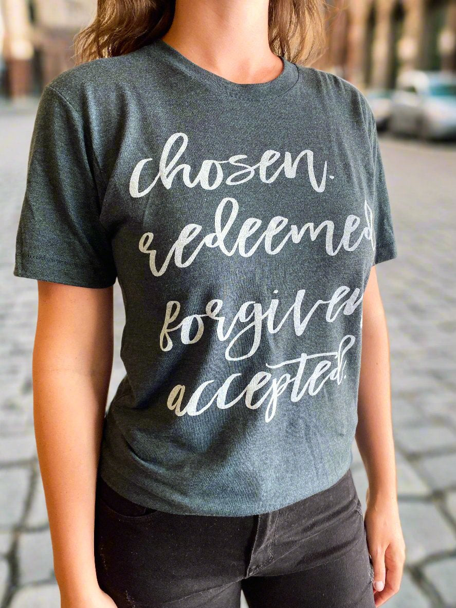 Chosen and Accepted T-Shirt